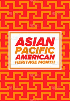 亚太裔美国人传统月。在五月庆祝。它庆祝美国亚裔美国人和太平洋岛民的文化、传统和历史。海报、卡片,横幅