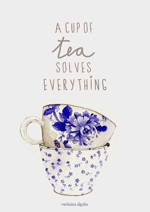 "A cup of tea solves...