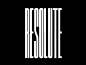 Resolute - Word for the week, played with some animation for this.