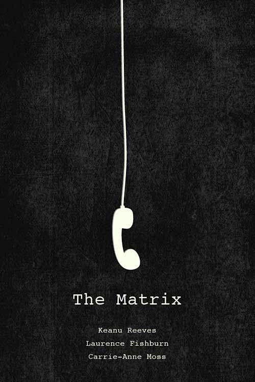 The Matrix. I like a...