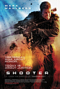 Shooter , starring Mark Wahlberg, Michael Peña, Rhona Mitra, Danny Glover. A marksman living in exile is coaxed back into action after learning of a plot to kill the president. Ultimately double-crossed and framed for the attempt, he goes on the run to tr