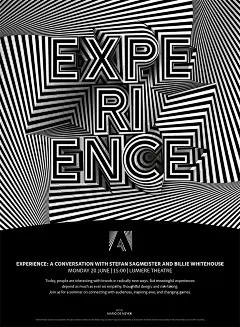 Adobe - Experience - Cannes Lions 2016 : I was commissioned by Adobe to make a visual for the 'Experience' seminar at the Cannes Lions Festival 2016. 'Experience' is a seminar which will explore how risk-taking, fighting against industry norms and breakin