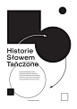 “Historie Słowem Tańczone” poster, 2020, by bisoñ studio, Poland