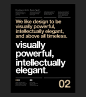 Gorgeous set of posters, entitled: Vignelli Forever, by Anthony Neil Dart using Helvetica. Summing up five well-known phrases, and quotes, by Massimo Vignelli.