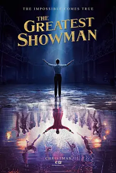 2018美国《马戏之王The Greatest Showman》电影海报