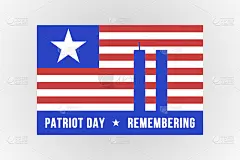 永远记住9 11。缅怀9月11日，爱国者日