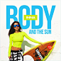 Body And The Sun