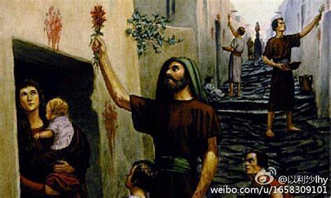 逾越节击杀长子的时候有羔羊的血标记在门楣和门框上