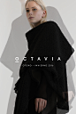 OCTAVIA Fall-Winter 2016 Ad Campaign : OCTAVIA Spring-Summer 2016Advertising CampaignAugust 2016