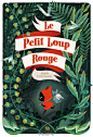 #绘画# 从前有只小黑狼，她的名字叫小红帽——Jonathan Garnier绘制《Le petit loup rouge》