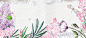 淘宝,手绘,水彩,花卉,海报banner,文艺,小清新,简约图库,png图片,网,图片素材,背景素材,2666135@飞天胖虎