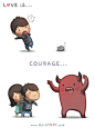05. Love is... Courage by hjstory
