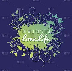 吃好，保持活力，热爱生活