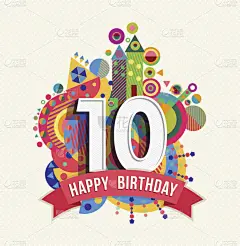 数字10,生日卡,贺卡,彩色图片,10岁到11岁,周年纪念,形状,绘画插图,几何形状
