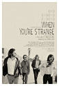  When You're Strange (2009)