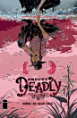 Pretty Deadly | Image  Story By: Kelly Sue DeConnick Art By: Emma Ríos Cover Price: $3.50 *Ongoing*