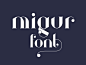 Migur Free Font #英文# #字体# #字体设计# #字体下载#