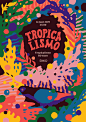 Tropicalismo posters : Tropicalismo is a series of parties celebrating tropical sounds from all over the world. Bright, colorful and warm.