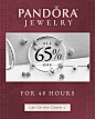 65% Off ALL Pandora Jewelry. Make every moment count.