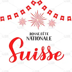 用法语手写“瑞士国庆快乐”。瑞士假日排版海报。易于编辑矢量模板横幅，传单，贴纸，衬衫，贺卡，明信片等