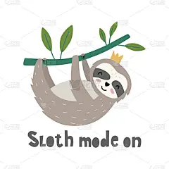 懒惰模式手绘矢量图。可爱的树懒挂在树枝上。卡通风格。适合张贴海报，t恤，明信片。