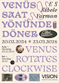 “Venus Rotates Clockwise”, 2024, by Ali Emre Doğramacı