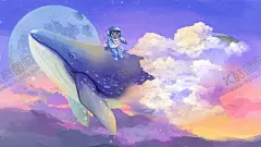 梦幻插画 【酷图网】鲸鱼,儿童房背景墙,卡通鲸鱼,鲸鱼背景墙,梦幻星空,星辰大海,手绘鲸鱼,儿童背景墙,儿童背景房,北欧背景墙,创意背景墙,手绘海洋鲸鱼,儿童房壁纸,儿童壁纸,卡通海底世界,海底世界背景,海洋背景墙,卡通,背景墙,鱼背景墙,鲸鱼儿童房,手绘卡通,插画背景,治愈系列,治愈,青年动漫背景,水彩梦幻,