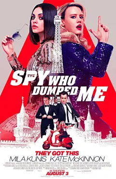 2018美国《我的间谍前男友The Spy Who Dumped Me》正式海报 #