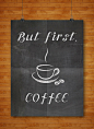 But First Coffee, Chalkboard Printable, Coffee Home Decor, Coffeeshop Print, Kitchen Art, Coffee Poster, 8x10 + A4 Print
