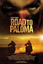 Mega Sized Movie Poster Image for Road to Paloma