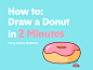 How to draw a donut