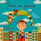 Parece um Pássaro : APCC. "Parece um pássaro" (Looks like a bird), a story by David Machado about a young boy who, one morning going to school, finds that a bird has landed on his head and, to his dismay, seems determined to remain there despite