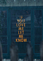 If you love me ，let me konw。