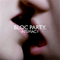 Intimacy Bloc Party专辑 Intimacymp3下载 在线试听
