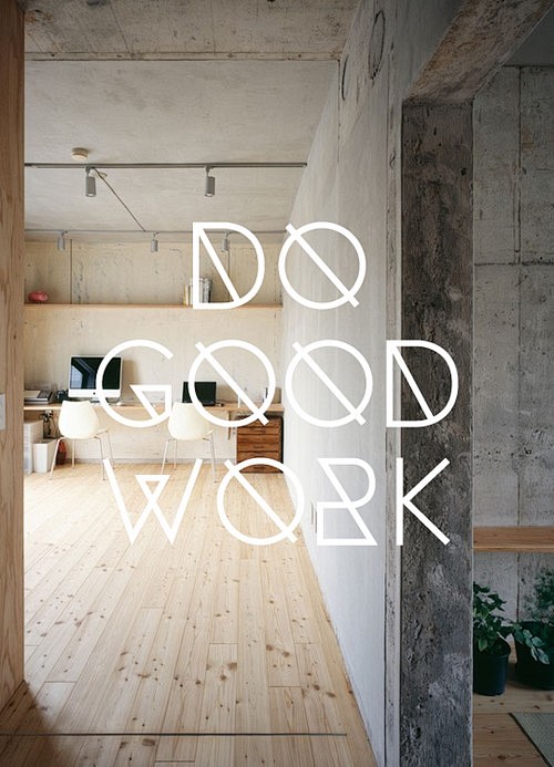 Do Good Work