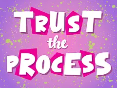 Playful lettering design inspired by the famous phrase &quot;Trust The Process&quot;. This mindset is incredibly important as a creative and maker. You gotta be able to trust your gut and sometimes break the rules to get the results you want. Do you trust