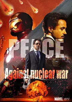 由Tony为主角的“反对核战争”主题的海报设计。版式中运用倾斜形版面和线条，打破版面的平衡感，同时左上角下坠的导弹，以及图片底部蘑菇云，给人带来视觉冲击，视觉上体现出核战争的强大威慑。Against unclear war”上环绕飞行的钢铁侠，飞向核弹，用生命保卫地球。图片在文字之间跳跃，生动形象，具有跳跃性。设计灵感来自《复仇者联盟Ⅰ》中钢铁侠不顾一切将一颗打向地面的核弹推向太空，险些身亡。Iron Man 用生命保卫我们的地球，所以我们不提倡核战争，一但核战争爆发，最终受害的是人类自己