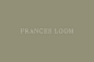Brand Identity for Frances Loom by Jessica Comingore
“Frances Loom’s rugs are collected and curated from antique dealers and flea markets throughout the world, and bring a sense of history and meaning to the spaces they inhabit. We rebranded the...