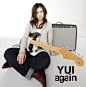 HOW CRAZY I LOVE YUI

I Love this COVER:

Yeah, She's The Rolling Star.

YUI

(37张)