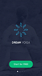 Dream Yoga App! : App design for DREAM YOGA. It's balance of mind and body. Be Strong, Be healthy, Be Happy :)Thanks for Watching!