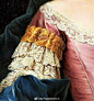艺术 | 油画
精致的蕾丝衣袖细节～
tag：艺术，服装，首饰，古典，图集；来源：pinterest
#遇见艺术##好物99# @微博收藏 ​​​​