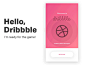 #APP设计##动效设计#  "Hello dribbble" ，Dribbble有个不成文的习惯，就是用首发作品来感谢送给邀请码的人，以dribbble的VI色和LOGO元素为切入点做一个小作品，十分注重观赏性，有趣的很~ ​​​​ 小编@大丁丁少女猫大力 ​​​​