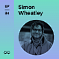 Creative Boom Podcast Episode #84 - Simon Wheatley on being an outsider and why doing his own thing has shaped a meaningful path