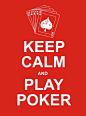keep calm and play poker