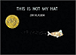 Amazon.com: This Is Not My Hat: 8601410460440: Klassen, Jon, Klassen, Jon: 图书