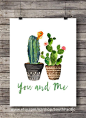 Cacti You and Me | Valentine Cacti | Watercolor cactus | typography hand lettered cosy decor Printable wall art