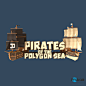 Pirates of the polygon sea : Models for a kickstarter game «Pirates of the polygon sea»