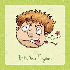 成语bite your tongue咬紧牙关
