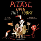 英文原版 千万不要关上这本书 精装绘本 Matthew Forsythe插画 Please, Open This Book!-tmall.com天猫