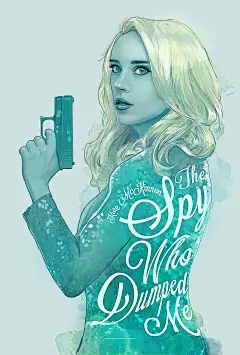 2018美国《我的间谍前男友The Spy Who Dumped Me》角色海报 #03